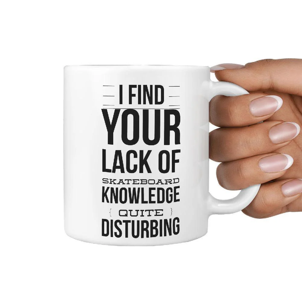 I Find Your Lack of Skateboard Knowledge Quite Disturbing Coffee Mug | gift idea - Image 3