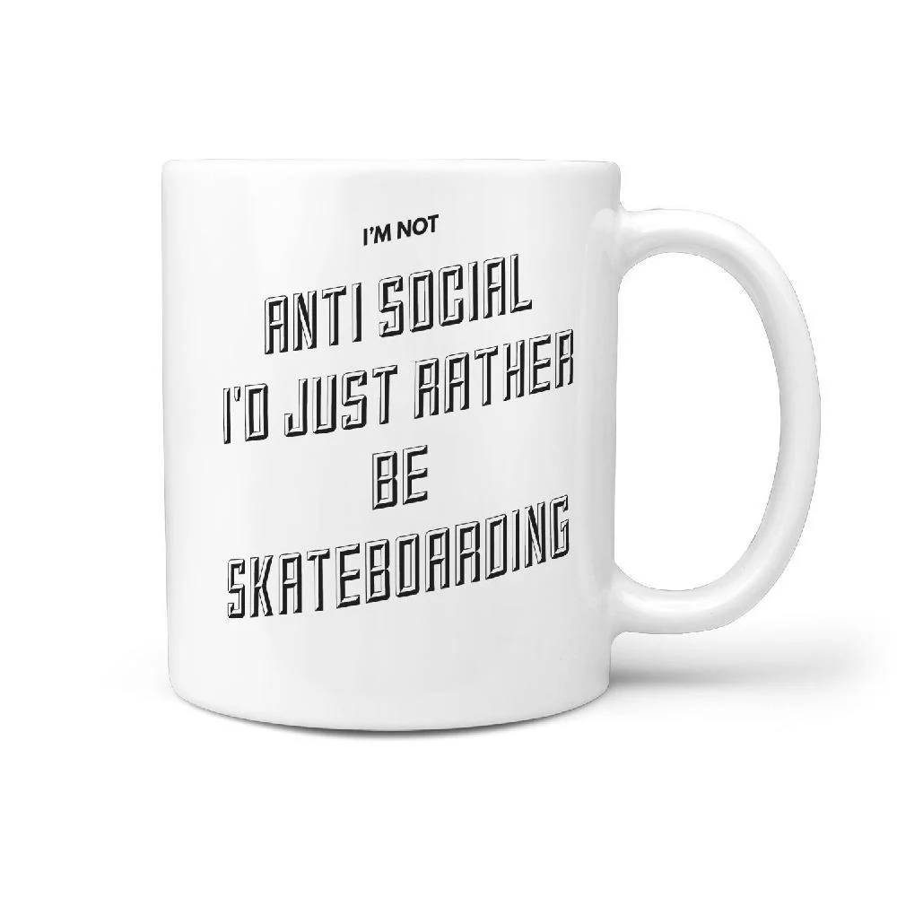 I'm Not anti social I'd Just Rather be Skateboarding Mug