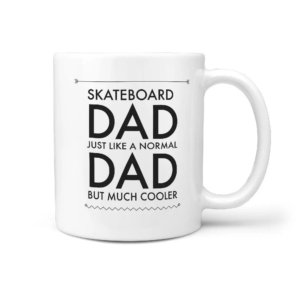 Skateboard Dad Just Like A Normal Dad But Much Cooler - Coffee Mug